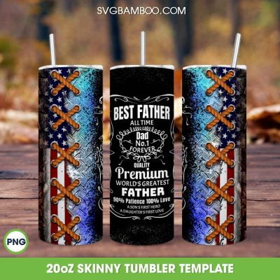 Best Father All Time Tumbler Wrap PNG, Best Dad Ever 20oz Skinny Tumbler Template, Fathers Day Tumbler Template PNG