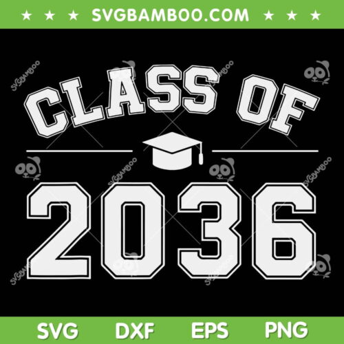 Class Of 2036 SVG PNG, Grow With Me First Day Of School SVG, Graduation 2023 DXF SVG PNG EPS