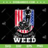Dads Against Weeds SVG PNG, Weed Cutter SVG, Weed Whacker Dad DXF SVG PNG EPS