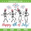 Dancing Skeleton 4th Of July SVG PNG, Funny Skeleton Fireworks SVG, Happy 4th Of July DXF SVG PNG EPS