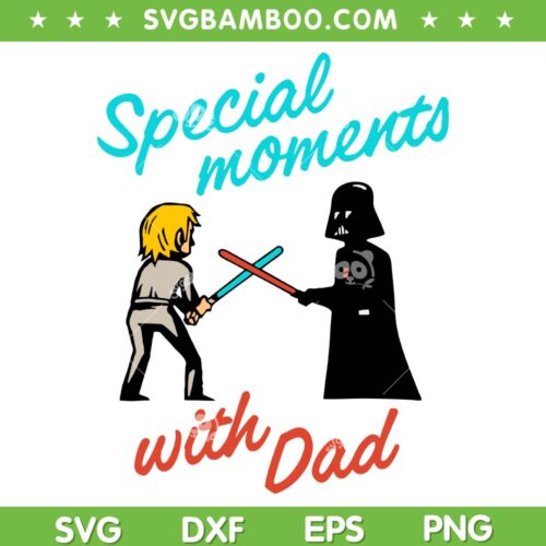 Darth Vader And Luke Special Moments With Dad SVG PNG, Star Wars Fathers Day SVG, Special Dad DXF SVG PNG EPS