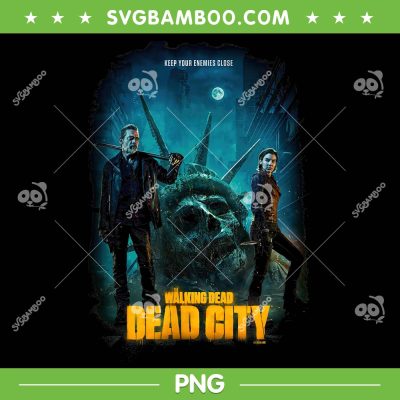 Dead City Season 1 PNG, The Walking Dead Poster PNG, Dead City 2023 PNG