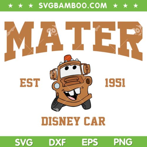 Disney Car Mater Est 1951 SVG PNG, Disney Cars SVG, Mater Cars DXF SVG PNG EPS