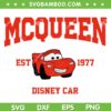 Disney Car Mcqueen Est 1977 SVG PNG, Cars Disney SVG, Lightning Mcqueen DXF SVG PNG EPS