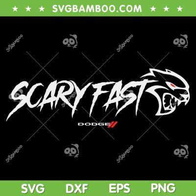 Dodge Hellcat Scary Fast SVG PNG, Dodge Challenger Muscle Car SVG, Scary Fast Dodge DXF SVG PNG EPS