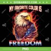 Eagle American Flag My Favorite Color Is Freedom PNG, Patriotic Eagle PNG, US Flag Patriotic Eagle PNG Eagle American Flag My Favorite Color Is Freedom PNG, Patriotic Eagle PNG, US Flag Patriotic Eagle PNG