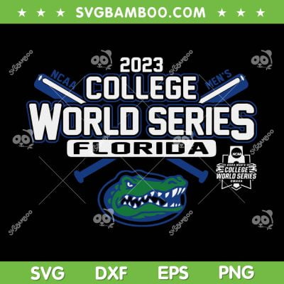 Florida Gators College World Series 2023 SVG, Baseball CWS Florida Gators SVG, Football World Series DXF SVG PNG EPS Florida Gators College World Series 2023 SVG, Baseball CWS Florida Gators SVG, Football World Series DXF SVG PNG EPS