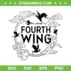 Fly Or Die Fourth Wing SVG PNG, Fourth Wing Dragon Ride SVG, Spread Your Wings And Fly DXF SVG PNG EPS