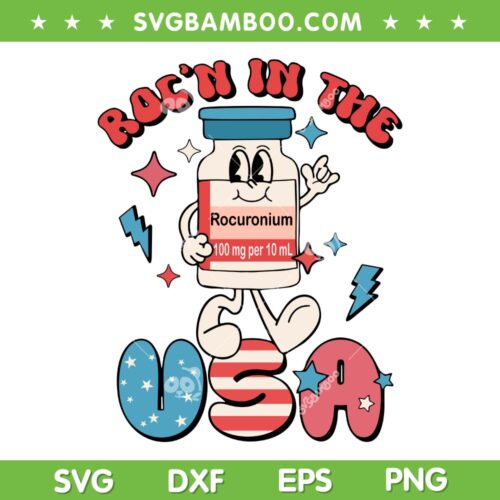 Funny Retro Vial Roc'n In The USA SVG PNG, Happy 4th Of July Vibes SVG, Patriotic Day DXF SVG PNG EPS