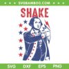 George Washington Shake And Bake SVG, Funny Couple 4th Of July Shake SVG, Shake And Bake Patriotic DXF SVG PNG EPS