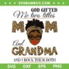 God Gifted Me Two Little Mom And Grandma SVG PNG, Leopard Black Grandma SVG, Funny Mom And Grandma DXF SVG PNG EPS
