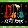 Guitar Let's Rock SVG PNG, Guitar Player Rock Music SVG, Lover Guitar DXF SVG PNG EPS Guitar Let's Rock SVG PNG, Guitar Player Rock Music SVG, Lover Guitar DXF SVG PNG EPS