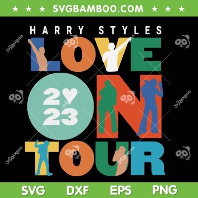 Harry Styles Love On Tour 2023 SVG PNG, Harry's House SVG, Harry Styles DXF SVG PNG EPS
