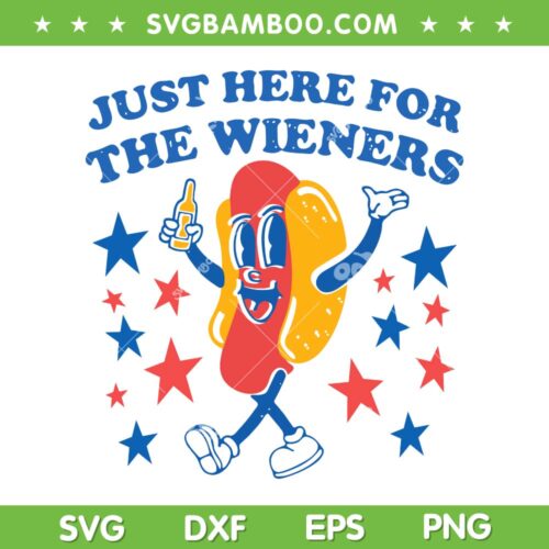 Hot Dog Im Just Here For The Wieners SVG, 4th of July Hot Dog SVG, Hotdogs Day DXF SVG PNG EPS