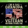 I'm A Dad Grandpa And A Veteran SVG PNG, Im A Dad USA Flag SVG, Fathers Day DXF SVG PNG EPS I'm A Dad Grandpa And A Veteran SVG PNG, Im A Dad USA Flag SVG, Fathers Day DXF SVG PNG EPS