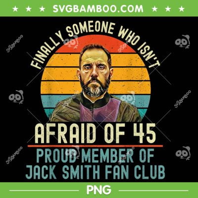 Finally Someone Who Isn't Afraid Of 45 PNG, Jack Smith Fan Club PNG, Vintage Jack Smith Quote PNG Finally Someone Who Isn't Afraid Of 45 PNG, Jack Smith Fan Club PNG, Vintage Jack Smith Quote PNG