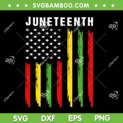 Juneteenth American Flag SVG PNG, Celebrate Juneteenth SVG, Black History DXF SVG PNG EPS Juneteenth American Flag SVG PNG, Celebrate Juneteenth SVG, Black History DXF SVG PNG EPS