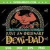 Just An Ordinary Demi Dad SVG PNG, Moana Dad SVG, Disney Logo Dad DXF SVG PNG EPS