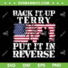 Retro Back It Up Terry Put it In Reverse SVG, 4th Of July US Flag SVG, American Flag Fireworks DXF SVG PNG EPS Retro Back It Up Terry Put it In Reverse SVG, 4th Of July US Flag SVG, American Flag Fireworks DXF SVG PNG EPS
