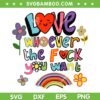 Love Whoever The F You Want SVG PNG, LGBTQ Flag Gay Pride SVG, LGBT Flag DXF SVG PNG EPS Love Whoever The F You Want SVG PNG, LGBTQ Flag Gay Pride SVG, LGBT Flag DXF SVG PNG EPS