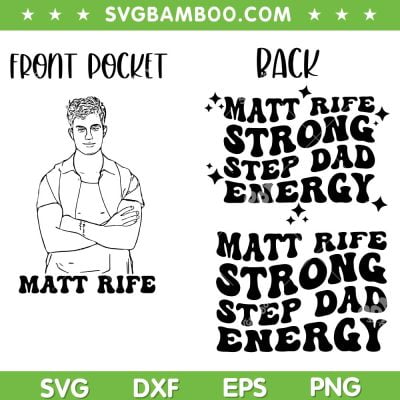 Matt Rife SVG Bundle, Strong Step Dad Energy SVG Bundle, Front Pocket Matt Rife DXF SVG PNG EPS