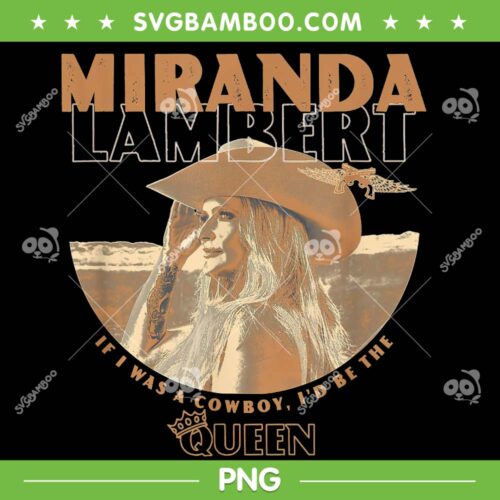 Miranda Lambert Cowboy PNG, Miranda Lambert Queen PNG, Country Music PNG