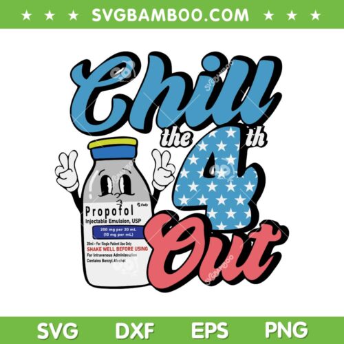 Nurse Chill The 4th Out SVG PNG, Propofol Sedation Squad 4th Of July SVG, USA Popsicle DXF SVG PNG EPS