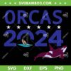 Orcas 2024 SVG PNG, Orca Uprising SVG, Orca Join The Orca Whales Attack DXF SVG PNG EPS Orcas 2024 SVG PNG, Orca Uprising SVG, Orca Join The Orca Whales Attack DXF SVG PNG EPS