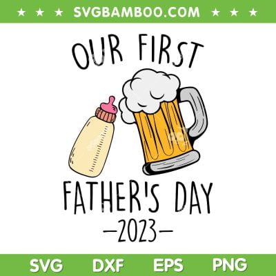 Personalized Our First Fathers Day 2023 SVG, Personalized Daddy SVG, Happy 1st Fathers Day DXF SVG PNG EPS Personalized Our First Fathers Day 2023 SVG, Personalized Daddy SVG, Happy 1st Fathers Day DXF SVG PNG EPS
