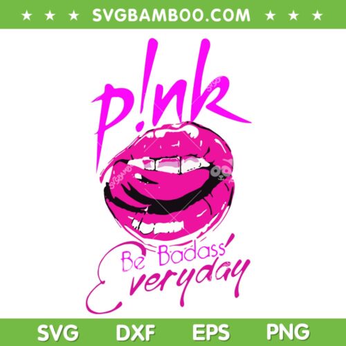 Pink Summer Carnival 2023 Tour SVG PNG, Pink Be Badass Everyday SVG, Badass Girl DXF SVG PNG EPS