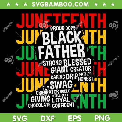 Proud Dope Black Father SVG PNG, Juneteenth Dad SVG, Fathers Day DXF SVG PNG EPS Proud Dope Black Father SVG PNG, Juneteenth Dad SVG, Fathers Day DXF SVG PNG EPS