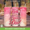 Proud Princess Of My Dad Tumbler Wrap PNG, Princess Because Daddy Tumbler Template PNG, Girl And Dad Tumbler 20oz Skinny PNG Proud Princess Of My Dad Tumbler Wrap PNG, Princess Because Daddy Tumbler Template PNG, Girl And Dad Tumbler 20oz Skinny PNG