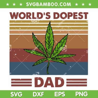 Retro World's Dopest Dad SVG PNG, Weed Fathers Day SVG, Dad Cannabis DXF SVG PNG EPS Retro World's Dopest Dad SVG PNG, Weed Fathers Day SVG, Dad Cannabis DXF SVG PNG EPS