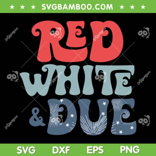 Red White And Due SVG PNG, Retro 4th Of July Pregnancy Announcement SVG, Fireworks Patriotic DXF SVG PNG EPS