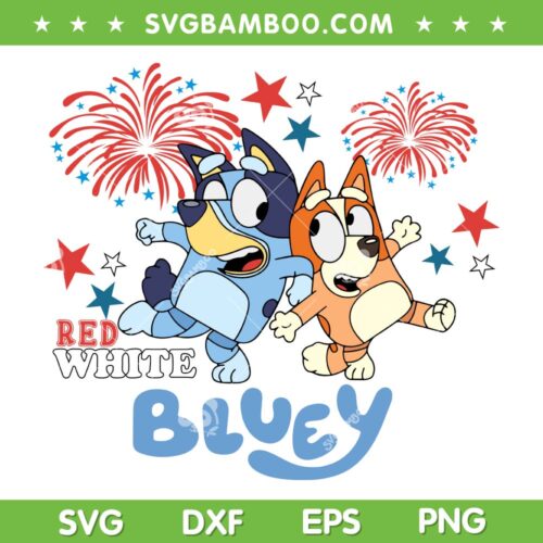 Red White Bluey SVG PNG, 4th Of July Bluey Family SVG, Independence Day DXF SVG PNG EPS