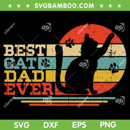 Retro Best Cat Dad Ever SVG PNG, Fathers Day Cat SVG, Vintage Black Cat DXF SVG PNG EPS