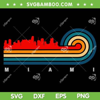 Retro City Of Miami Florida SVG PNG, Miami Skyline SVG, City Skyline DXF SVG PNG EPS Retro City Of Miami Florida SVG PNG, Miami Skyline SVG, City Skyline DXF SVG PNG EPS