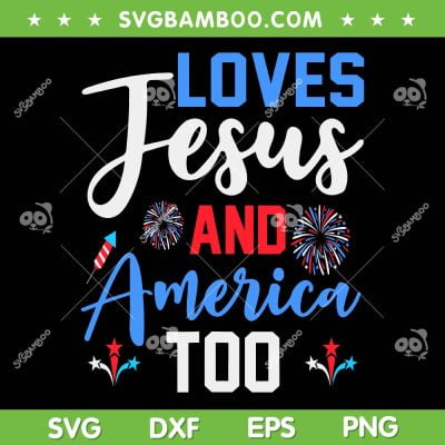 Retro Loves Jesus And America Too SVG PNG, God Christian 4th Of July SVG, Patriotic Christian Quote DXF SVG PNG EPS Retro Loves Jesus And America Too SVG PNG, God Christian 4th Of July SVG, Patriotic Christian Quote DXF SVG PNG EPS