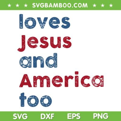 Retro Loves Jesus and America Too SVG PNG, God Christian 4th Of July SVG, Patriotic Christian Quote DXF SVG PNG EPS Retro Loves Jesus and America Too SVG PNG, God Christian 4th Of July SVG, Patriotic Christian Quote DXF SVG PNG EPS
