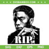 Rip Chadwick Boseman SVG PNG, Black Panther Essential SVG, Rip 1977 2020 DXF SVG PNG EPS