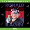 Ronald Ragin' 4th Of July PNG, Funny 4th Of July Drinking Presidents PNG, Ronald Ragin PNG Ronald Ragin' 4th Of July PNG, Funny 4th Of July Drinking Presidents PNG, Ronald Ragin PNG