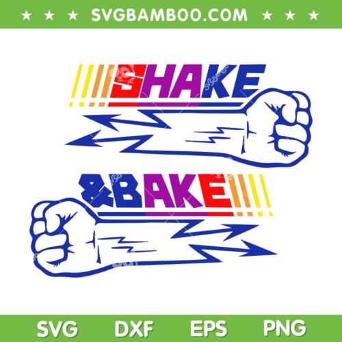 Shake And Bake 4th Of July SVG PNG, Kitchen Cooking Ricky Bobby SVG, Shake Bake President DXF SVG PNG EPS