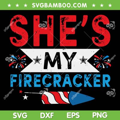 Shes My Firecracker SVG PNG, His And Hers 4th Of July SVG, Funny July 4th DXF SVG PNG EPS Shes My Firecracker SVG PNG, His And Hers 4th Of July SVG, Funny July 4th DXF SVG PNG EPS