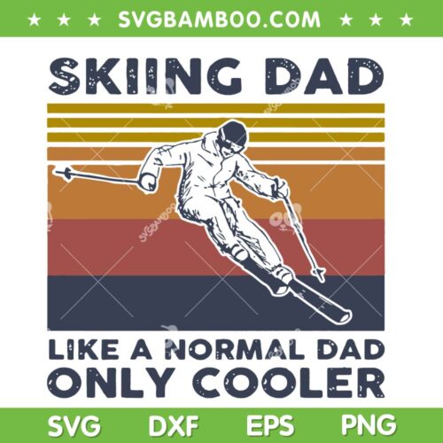 Skiing Dad Like A Normal Dad SVG PNG, Retro Vintage Skiing Dad SVG, Lover Dad DXF SVG PNG EPS