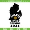 Soltis Family Reunion 2023 SVG PNG, Family Reunion SVG, Funny Reunion DXF SVG PNG EPS