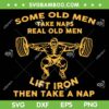 Some Old Men Take Naps SVG PNG, Lift Iron Then Take A Nap SVG, Real Old Men DXF SVG PNG EPS Some Old Men Take Naps SVG PNG, Lift Iron Then Take A Nap SVG, Real Old Men DXF SVG PNG EPS
