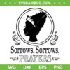 Sorrows Sorrows Prayers SVG PNG, Sorrows Queen SVG, Queen Charlotte Bridgerton DXF SVG PNG EPS Sorrows Sorrows Prayers SVG PNG, Sorrows Queen SVG, Queen Charlotte Bridgerton DXF SVG PNG EPS