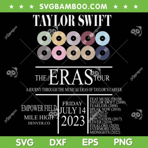 Taylor Swift Eras Tour SVG PNG, The Eras Tour 2023 SVG, Mile High Denver Co DXF SVG PNG EPS
