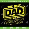 The Best Dad In The Galaxy SVG PNG, Galaxy Best Father SVG, Funny Fathers Day DXF SVG PNG EPS The Best Dad In The Galaxy SVG PNG, Galaxy Best Father SVG, Funny Fathers Day DXF SVG PNG EPS