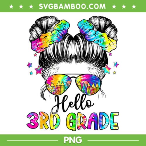 Tie Dye Messy Bun Hello 3rd Grade PNG, Girl Back To School First Day PNG, Hello 3rd Grade PNG
